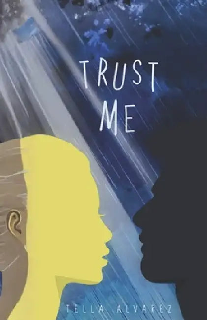 Trust Me by Tella Alvarez