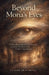 Beyond Mona's Eyes: 52 More Masterpieces, Life Lessons & Global Art Discoveries - A Year-Long Journey by Claire Beaumont