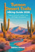 Tucson Desert Trails Hiking Guide 2026: Explore Arizona's Hidden Trails and Desert Adventures by Sierra Rivers
