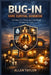 BUG-IN Home Survival Handbook: Turning Your Home into a Safe Haven During Any Crisis. by Allen Taylor