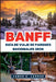 BANFF Guía de viaje de Parques Nacionales 2026: Explora senderos escénicos, lagos majestuosos y aventuras de vida silvestre by James C. Larose