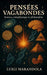Pensées Vagabondes: Science, Métaphysique Et Philosophie by Luigi Marandola