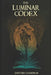 The Luminar Codex: A Christian Epic Fantasy of Light, Darkness, and Spiritual War by Santosh Chandran