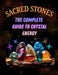 Sacred Stones: The Complete Guide to Crystal Energy by Gin Trueman