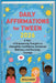 Daily Affirmations for Tweens 2026: A Year of Empowering Thoughts to Strengthen Confidence, Emotional Wellness, and Everyday Courage by Willa Kade