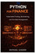 Python for Finance: Automated Trading, Backtesting, and Portfolio Management by Raphael Sander