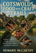 Cotswolds Food and Craft Trails: A Slow Traveller's Guide to Local Food, Artisan Makers, and Rural Traditions by Howard McCarthy