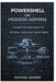 PowerShell for Modern Admins: Cloud-First Automation for Windows, Azure, and Hybrid Teams by Raphael Sander