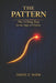 The Pattern: The I Ching Map for the Age of Chaos by David Z. Shen
