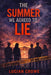 The Summer We Agreed To Lie by Lucian Crowe