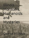 Illinois Monsters, Humanoids and Mysteries by George Mitrovic