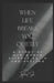 When Life Breaks You Quietly: A Story of Men, Women, Science, Faith, and Healing by Tajirul Sk