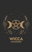 Wicca for Beginners: Rituals, Exercises, and a 30-day Path to begin with simplicity by Carlos Angel