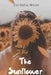 The Sunflower by Cordelia Moon