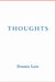 Thoughts by Dennis Lain