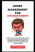 Anger Management for Explosive Parents: A Practical Guide for Dads and Moms to Calm Your Nerves, Understand What Triggers Your Emotion, Communicate Be by Judith M. Kelley