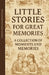 Little Stories for Great Memories: A Collection of Moments and Memories by Headchef Aber