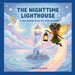 The Nighttime Lighthouse: A Cozy Bedtime Story for Little Dreamers by Zaylo