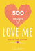 500 ways to love yourself - how to love yourself: embrace who you are, you are enough, ultimate inner child healing by Chantalia
