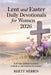 Lent and Easter Daily Devotionals for Women 2026: A 40-Day Journey of Prayer, Reflection, and Renewal for Women by Rhett Merrin