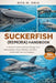 Suckerfish (Remora) Handbook: A Detailed Guide to Remora Biology, Host Relationships, Ocean Habitats, and Their Remarkable Survival Strategies by Rita M. Oris