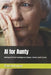 AI for Aunty: Making Artificial Intelligence Simple, Useful, and Human by Rakesh Kumar