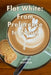Flat White: From Preference to Noun by Jansen Moffham