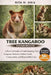 Tree Kangaroo Handbook: A Practical Guide to Understanding Tree Kangaroo Behavior, Habitat Needs, Conservation, and Responsible Care by Rita M. Oris