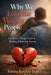Why We Love the Wrong People: A Schema Therapy Guide to Breaking Relationship Patterns by Emma Katrina Juarez