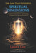 The Law That Governs Spiritual Dimensions: A practical framework for understanding, navigating, and applying spiritual law to resolve personal, societ by Laura Lee