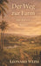 Der Weg zur Farm Band 3: Der Betrieb by Leonard Weiss