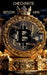 Checkmate Bitcoin Wins: What It Is, What It's Used For, and How the Queen of Cryptocurrencies Works by Yasmine Reina