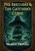 The Rescuers and the Catcher's Curse by Mark G. Pennell