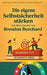 Die eigene Selbstsicherheit stärken mit dem Ansatz von Brendon Burchard by Selfgrowth Press, Isadora Ivy