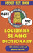Louisiana Slang Dictionary: 500 Words & Phrases to Talk Like a True Louisianian by Slang Yes