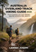 Australia Overland Track Hiking Guide 2026: Route Planning, Multi-Day Trekking, Weather, Wildlife & Trail Insights by Lamina Joseph