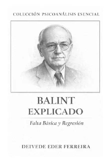 Balint Explicado: Falta Básica y Regresión by Deivede Ferreira