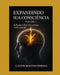 expandindo sua conciencia: fe .graca. eternidade , reflexoes que confrontame transformam by Martins, Eliezer Martins