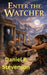 Enter the Watcher by Daniel Ray Stevenson