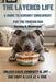 The Layered Life: A Guide to Sensory Enrichment for the Modern Dog by Veronica D. Zimmerman