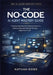 The No-Code AI Agent Mastery Guide: A Step-by-Step Manual for Business Owners to Automate Operations Without Writing a Single Line of Code (The AI Age by Nathan Rowe