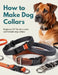 How to Make Dog Collars: Beginner DIY Guide to Safe, Comfortable Dog Collars Using Nylon Webbing, Paracord (Over Core), Leather, Proper Hardware, Accu by Brenda Dominik