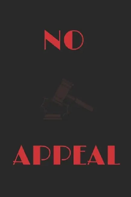 No Appeal: The Gems of Absolute Command by Er Nabal Kishore Pande