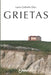 Grietas by Juana Gallardo Díaz