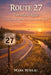 Route 27: The Inland Road by Mark Bureau