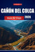 Cañón del Colca Guía de Viaje 2026: Principales atracciones, senderos, cultura local, mapas y consejos de aventura para Perú by Gary K. Brooks