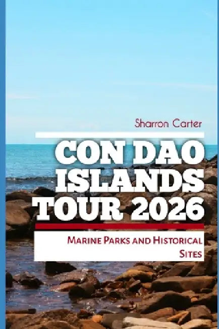 Con Dao Islands Tour 2026: Marine Parks and Historical Sites by Sharron Carter
