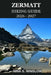 Zermatt Hiking Guide 2026 - 2027: A Complete Trail Guide to the Matterhorn Region, Alpine Peaks, Scenic Routes, and High-Altitude Adventures in Switze by Nina S. Winslow