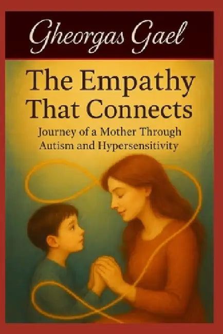 The Empathy That Connects by Gael Gheorgas