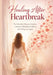 Healing After Heartbreak: The Valentine's Recovery Guide to Letting Go, Rebuilding Confidence, and Finding Love Again by Zavira Lornei